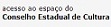 Acesso ao espao do Conselho Estadual de Cultura